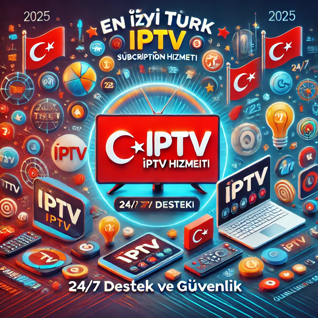 Buy IPTV Turkia : Your Guide to Purchasing IPTV Services